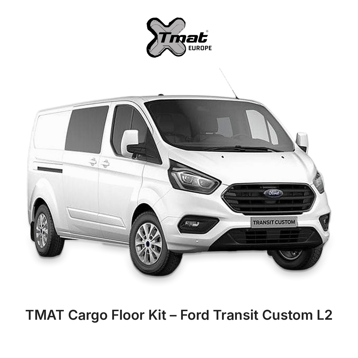 TMAT Cargo Floor Kit – Ford Transit Custom L2